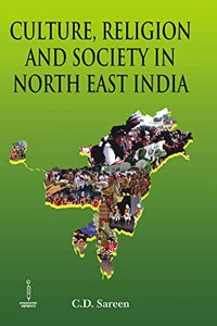 Culture, Religion and Society in North East India