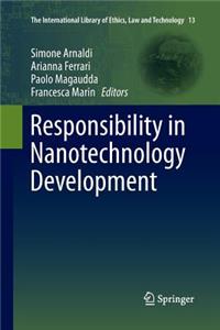 Responsibility in Nanotechnology Development