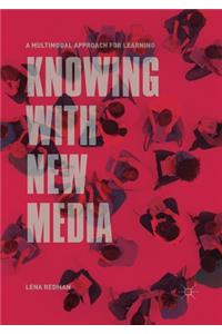 Knowing with New Media