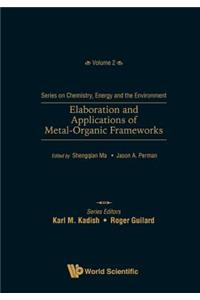 Elaboration and Applications of Metal-Organic Frameworks