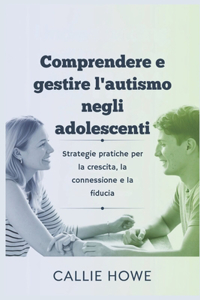 Comprendere e gestire l'autismo negli adolescenti