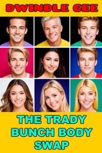 The Trady Bunch Body Swap
