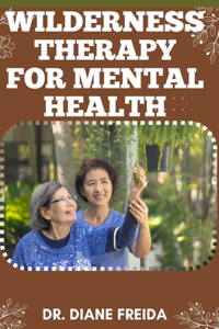 Wilderness Therapy for Mental Health