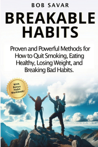 Breakable Habits