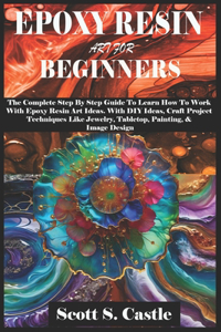 Epoxy Resin Art for Beginners
