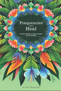 Frequencies That Heal