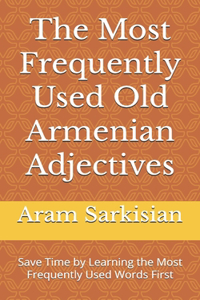 The Most Frequently Used Old Armenian Adjectives