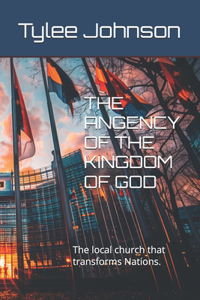 Angency of the Kingdom of God