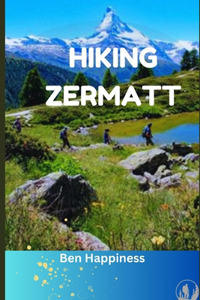 Hiking Zermatt