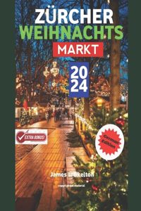 Zürcher Weihnachts Markt 2024