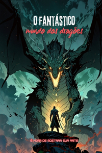 O Fantástico mundo dos dragões