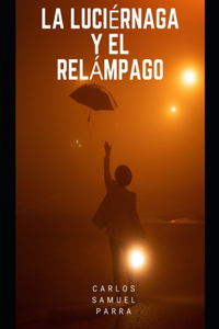 La luciérnaga y el relámpago