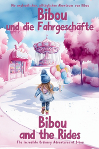 Bibou und die Fahrgeschäfte - Bibou and the Rides