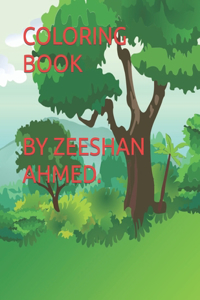 Coloring Book by Zeeshan Ahmed.