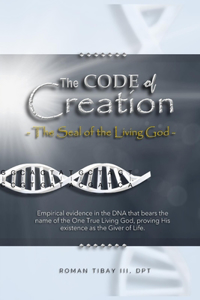 Code of Creation - The Seal of the Living God