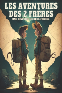 Les aventures des 2 frères