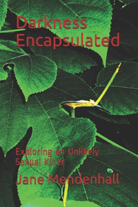 Darkness Encapsulated