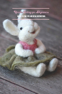 Needle Felting for Beginners