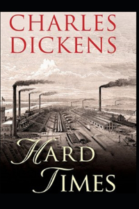 Hard Times by Charles Dickens