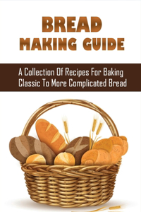 Bread Making Guide