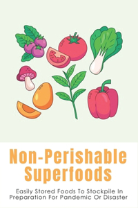 Non-Perishable Superfoods