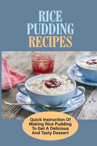 Rice Pudding Recipes