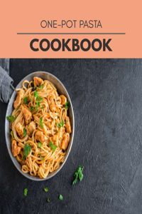 One-pot Pasta Cookbook