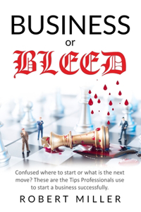 Business or Bleed