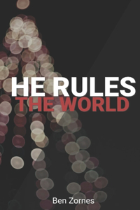 He Rules the World
