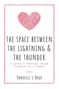 Space between the Lightning and the Thunder