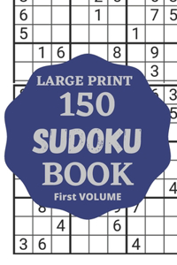 Large print 150 sudoku book / first volume