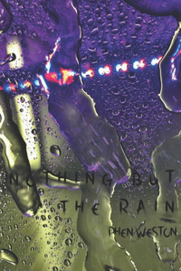 Nothing but the Rain
