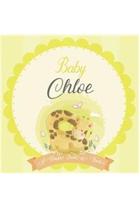 Baby Chloe A Simple Book of Firsts: A Baby Book and the Perfect Keepsake Gift for All Your Precious First Year Memories and Milestones