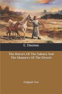 The Horses Of The Sahara And The Manners Of The Desert