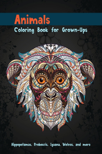 Animals - Coloring Book for Grown-Ups - Hippopotamus, Proboscis, Iguana, Wolves, and more