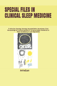 Special Files in Clinical Sleep Medicine