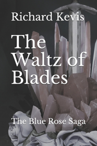 The Waltz of Blades