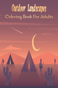 Outdoor Landscapes Coloring Book For Adults