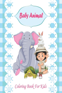 Baby Animal Coloring Book For Kids