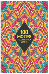 Adulte 100 Motifs Coloring Book