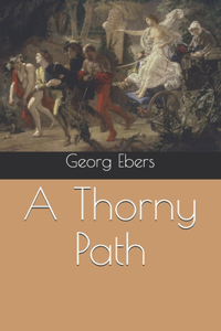 A Thorny Path