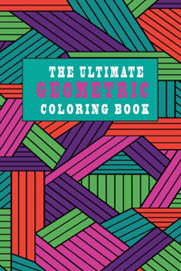 Ultimate Geometric Coloring Book