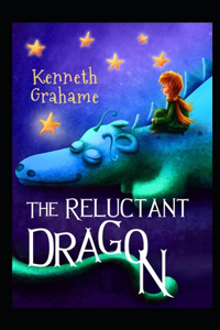 The Reluctant Dragon-Classic Original Edition(Annotated)