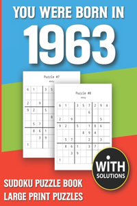 You Were Born In 1963