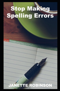 Stop Making Spelling Errors