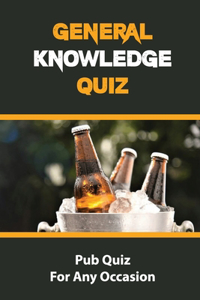 General Knowledge Quiz