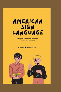 American sign language