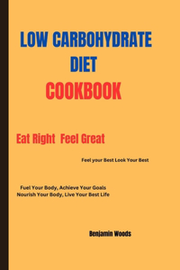 Low Carbohydrate Diet Cookbook