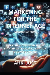 Marketing for the Internet Age