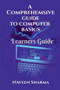 Comprehensive to Computer Basics